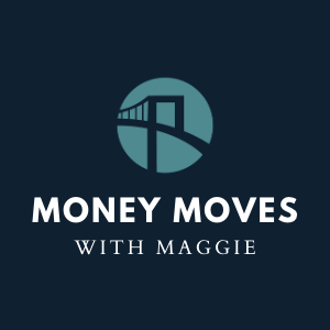 Money Moves Maggie